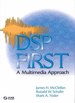 Hardcover DSP First: A Multimedia Approach Book