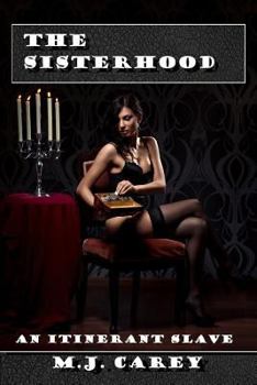 Paperback The Sisterhood: An Itinerant Slave Book