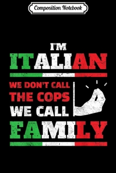 Composition Notebook: I'm Italian We Don't Do That Keep Calm Thing Humor  Journal/Notebook Blank Lined Ruled 6x9 100 Pages