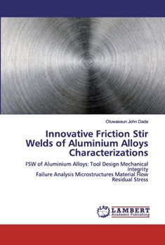 Paperback Innovative Friction Stir Welds of Aluminium Alloys Characterizations Book