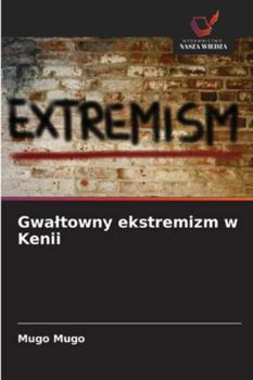 Paperback Gwaltowny ekstremizm w Kenii [Polish] Book