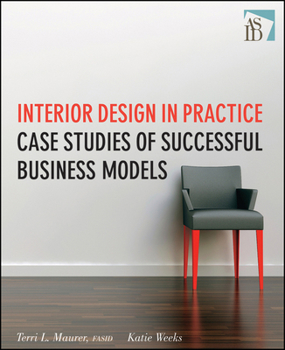 Paperback Interior Design in Practice: Case Studies of Successful Business Models Book