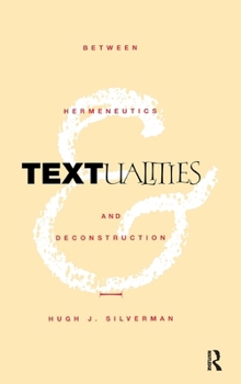Hardcover Textualities: Between Hermeneutics and Deconstruction Book