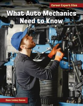 Paperback What Auto Mechanics Need to Know Book