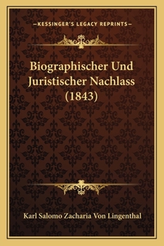 Paperback Biographischer Und Juristischer Nachlass (1843) [German] Book