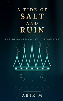 Paperback A Tide of Salt and Ruin: A Deep-Sea Dark Romantasy Book