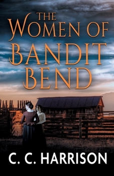 Paperback The Women of Bandit Bend [Large Print] Book