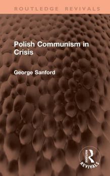 Hardcover Polish Communism in Crisis Book