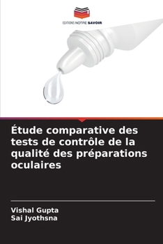 Paperback Étude comparative des tests de contrôle de la qualité des préparations oculaires [French] Book