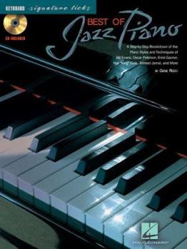 Paperback Best of Jazz Piano: A Step-By-Step Breakdown of the Piano Styles & Techniques of Bill Evans, Oscar Peterson, & Others [With CD] Book