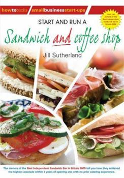 Paperback Start and Run a Sandwich and Coffee Shop Book