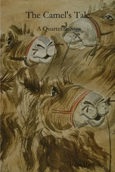 Paperback The Camel's Tale. A Quartzsite Saga Book