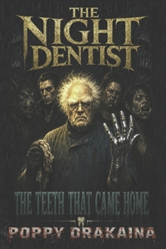 Paperback The Night Dentist Book 2: The Teeth That Came Home Book