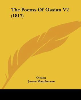 Paperback The Poems Of Ossian V2 (1817) Book