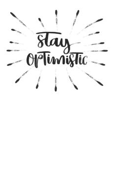 Paperback Stay Optimistic - Monthly Goal Planner And Vision Board Journal For Men & Women: lined notebook: Wither paper Book