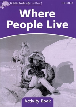 Paperback Dolphin Readers: Level 4: 625-Word Vocabularywhere People Live Activity Book