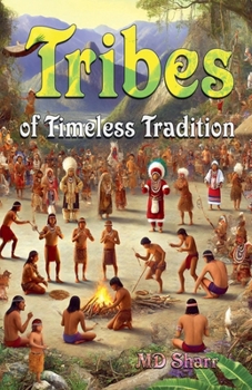 Tribes of Timeless Tradition