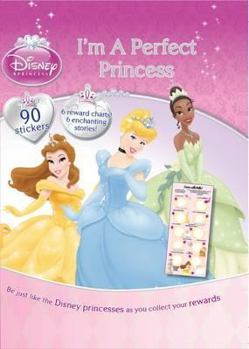 Paperback DISNEY PRINCESS: IM A PERFECT PRINCESS 9781445421001 Book