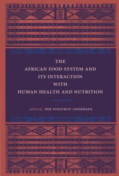 Paperback The African Food System and Its Interactions with Human Health and Nutrition Book