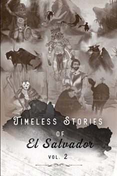 Paperback Timeless Stories of El Salvador v2: Epiphany (Outdated, v2022) Book
