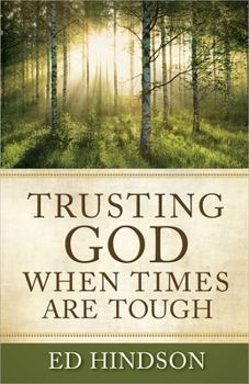 Paperback Trusting God When Times Are Tough Book