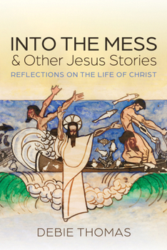 Paperback Into the Mess and Other Jesus Stories Book