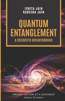 Paperback Quantum Entanglement - A Scientific Breakthrough Book