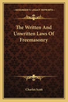 Paperback The Written And Unwritten Laws Of Freemasonry Book