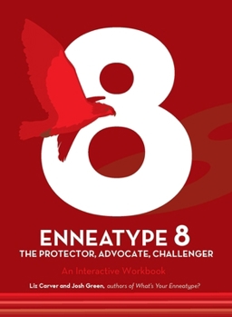 Paperback Enneatype 8: The Protector, Challenger, Advocate: An Interactive Workbook Book