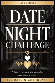 Paperback Date Night Challenge: A Year of Fun, Love, and Connection for Couples Book