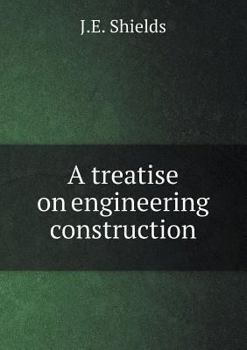 Paperback A treatise on engineering construction Book