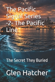Paperback The Pacific Signal Series -2- The Pacific Line: A covert pattern returns beneath the ocean. Book
