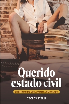 Paperback Querido Estado Civil: Crónicas de una mujer anunciada [Spanish] Book