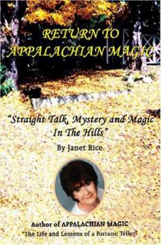 Paperback Return to Appalachian Magic: Straight Talk, Mystery and Magic in the Hills Book