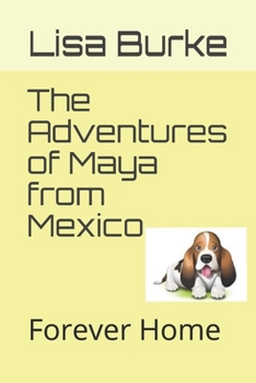 Paperback The Adventures of Maya from Mexico Book