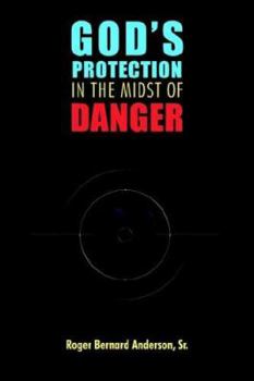 Paperback God's Protection in the Midst of Danger Book
