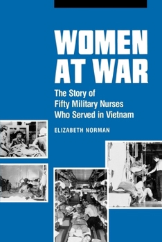 Paperback Women at War: The Story of Fifty Military Nurses Who Served in Vietnam Book