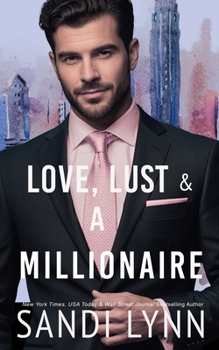Paperback Love, Lust & A Millionaire (Wyatt Brothers, Book 1) Book