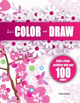 Paperback Color and Draw Activities Book: A let's Color and Draw Book with shadow drawing assistance. Book