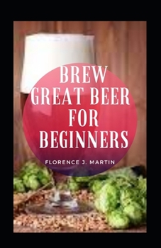 Paperback Brew Great Beer For Beginners Book