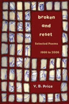 Hardcover Broken and Reset: Selected Poems, 1966 to 2006 Book