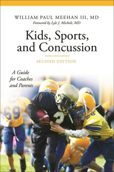 Hardcover Kids, Sports, and Concussion: A Guide for Coaches and Parents Book