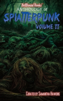 Paperback HellBound Books Anthology of Splatterpunk: Volume 2 Book