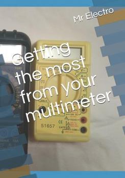 Paperback Getting the most from your multimeter Book