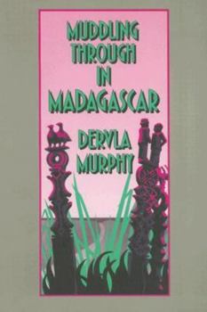 Paperback Muddling Through in Madagascar Book