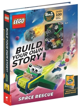 Legoâ(r) Books: Build Your Own Story: Space Rescue (with Over 100 Lego Bricks and Exclusive Models to Build)