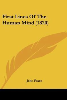 Paperback First Lines Of The Human Mind (1820) Book