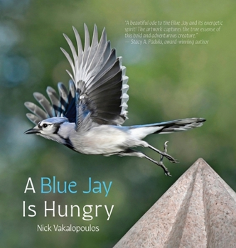 Hardcover A Blue Jay is Hungry Book