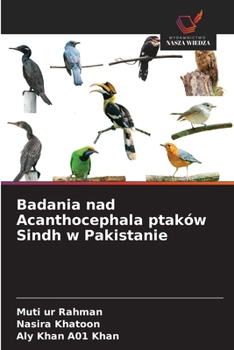 Paperback Badania nad Acanthocephala ptaków Sindh w Pakistanie [Polish] Book