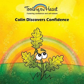 Paperback Colin Discovers Confidence: Grounding/Strenghtening your self-confidence Book